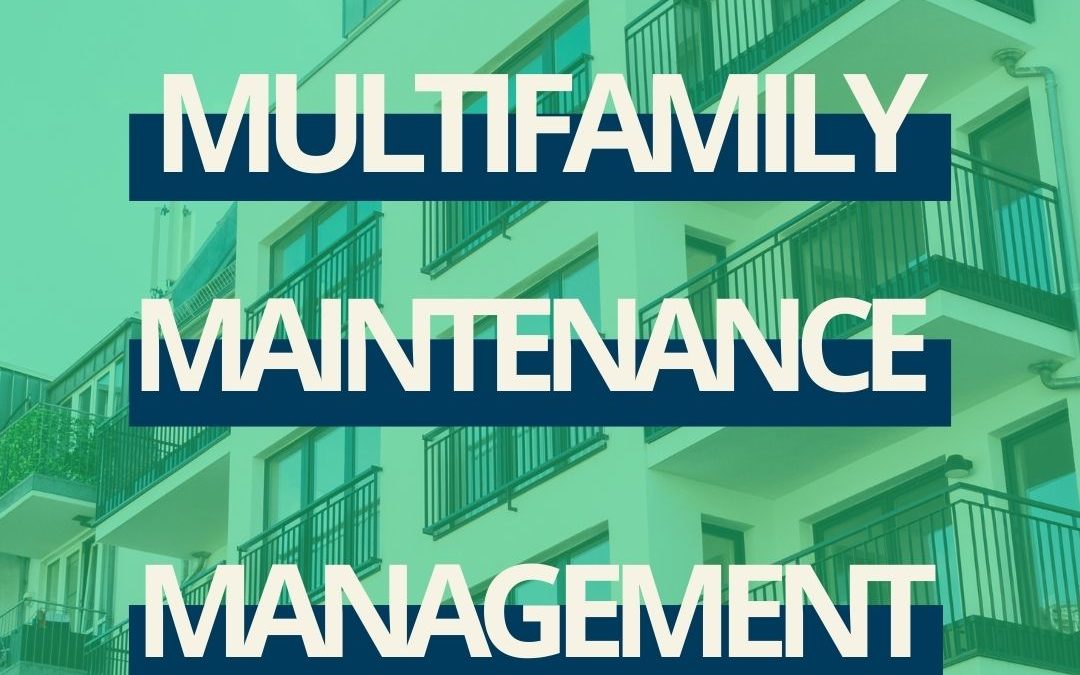 Multifamily Maintenance Management